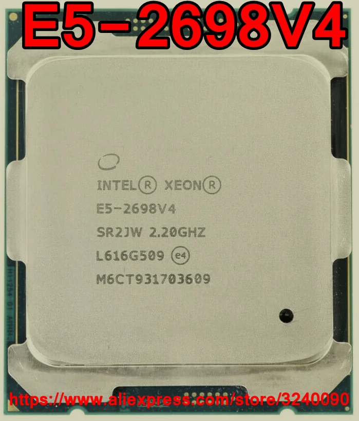 Процессор Intel ЦП Xeon E5-2698V4 SR2JW 2 20 ГГц ядер 50 м LGA2011-3 E5-2698 V4 E5 2698V 4 Бесплатная доставка