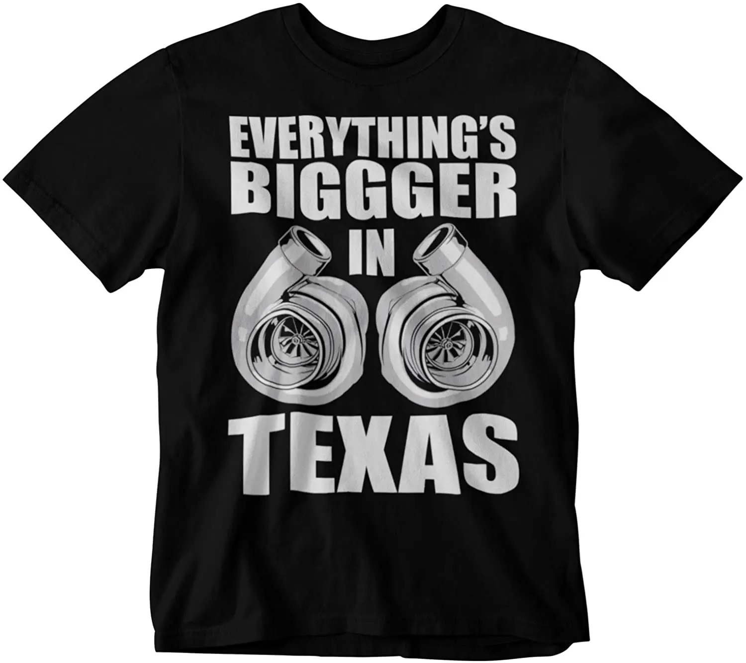 

Everythings BIGGGER in Texas TShirt