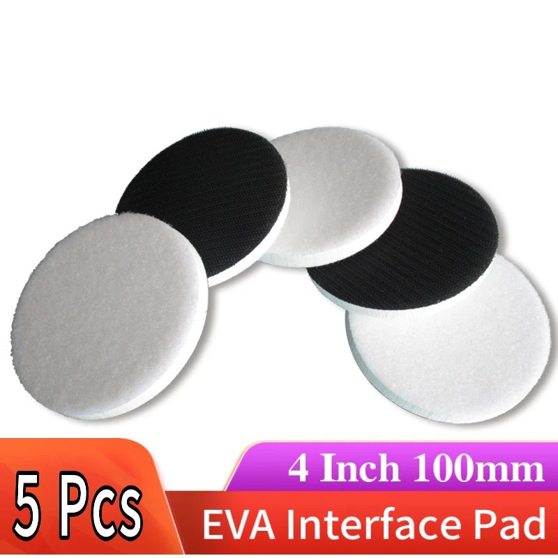 

5 шт., 4-дюймовая полировальная накладка на липучке из ЭВА, 100 мм