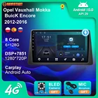 Автомобильный мультимедийный плеер, 2 Din, без DVD, для Opel Vauxhall Mokka 2012-2016, для Buick Encore 2013-2019, Wi-Fi, 4G, камера BT, Carplay