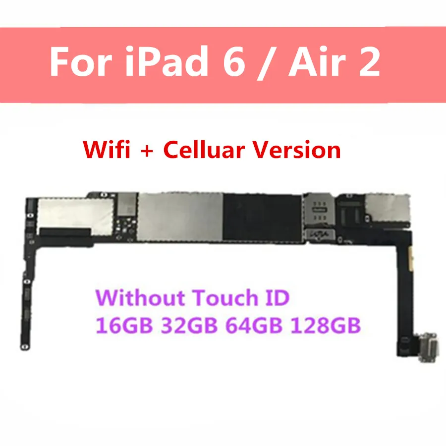 Разблокированная материнская плата для iPad 6 Air 2 без Touch ID Wi-Fi 4G целлюлярная версия