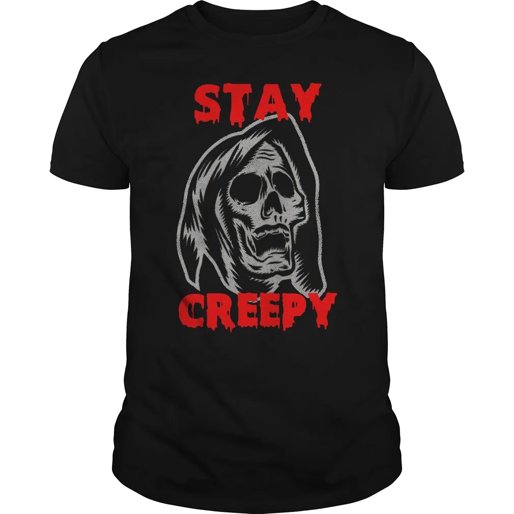 

Stay Creepy Skull T-Shirt. Summer Cotton O-Neck Short Sleeve Mens T Shirt New S-3XL