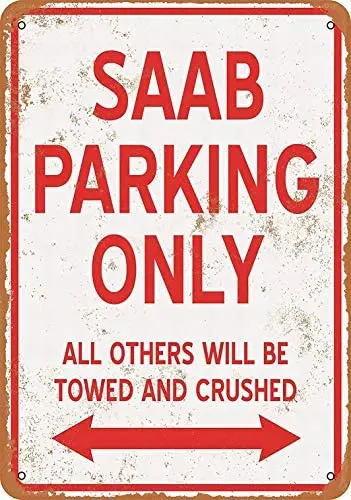 

Metal Sign - SAAB Parking ONLY - Vintage Bar Wall Decorative