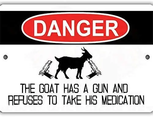 

BIN SHANG Metal Signs Goat Refuses Medication Indoor/Outdoor Aluminum No Rust No Fade Sign 8 x 12 inch