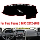 Приборная панель автомобиля Избегайте светильник Pad Инструмент платформа покрытие стола коврики ковер для Ford Focus 3 MK3 2012 2013 2014 2015 2016 2017 2018