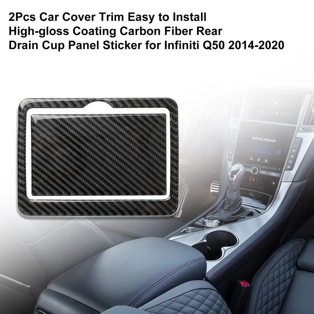 

2Pcs Car Interior Sticker Cover Trim High-gloss Coating Carbon Fiber Rear Drain Cup Panel Sticker for Infiniti Q50 2014-2020