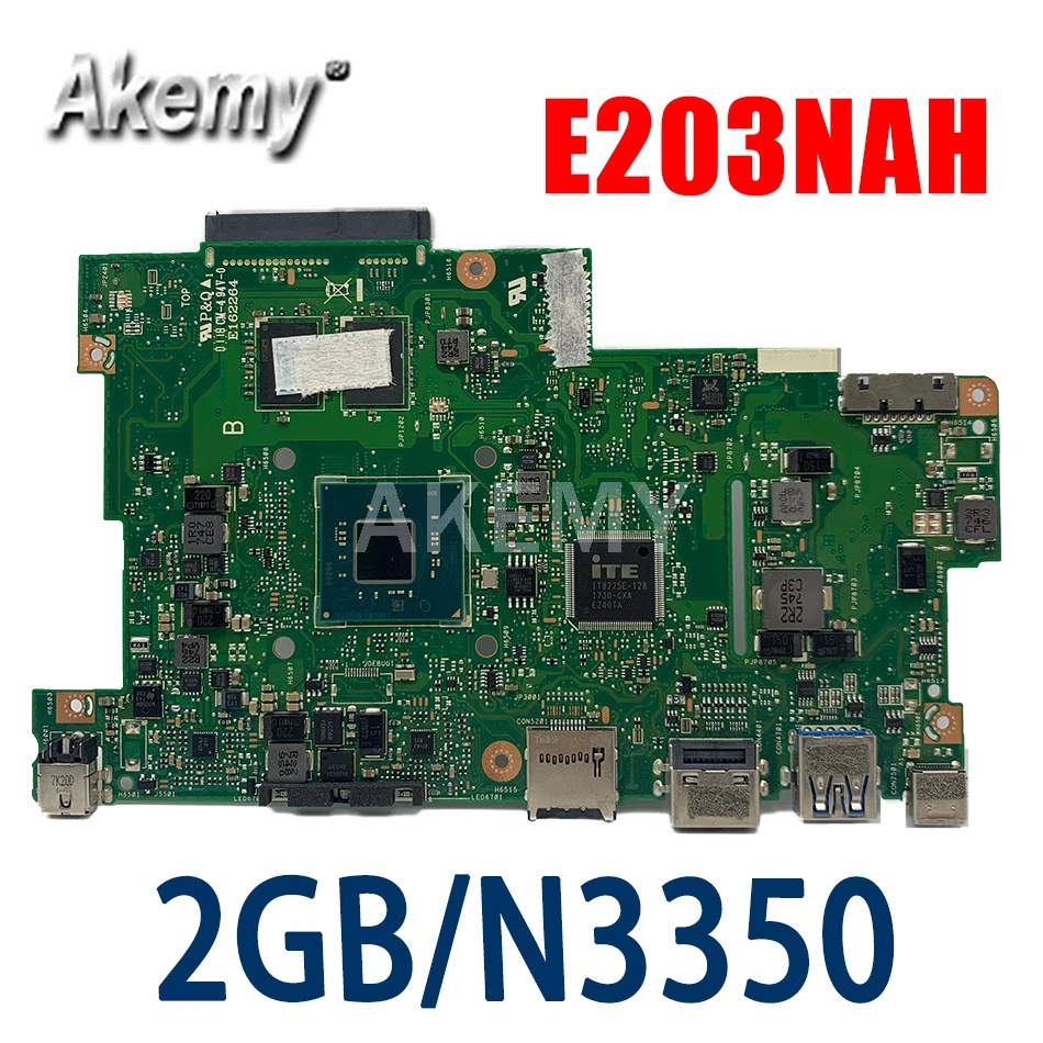 

Материнская плата Akemy 90NB0FC0-R00030 для Asus E203N E203NA E203NAS E203NAH E203M E203MA Laotop материнская плата 2G / N3350 без SSD