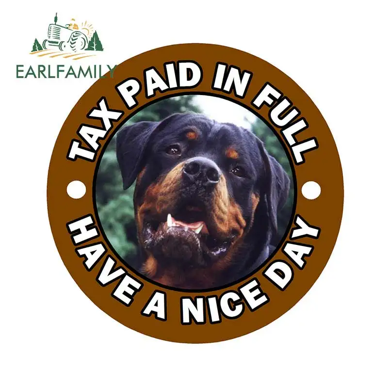 

EARLFAMILY 13cm x 13cm Rottweiler Fun Car Sticker HAVE A NICE DAY Decal Vinyl Window Decor Waterproof Car Styling Graphics