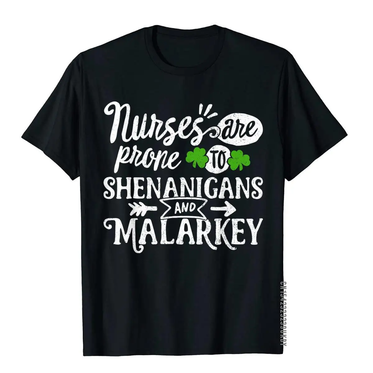 

Nurse Prone To Shenanigans Malarkey St Patrick's Day Gift T-Shirt Street Cotton Men Tops Shirts Youthful Classic Top T-Shirts