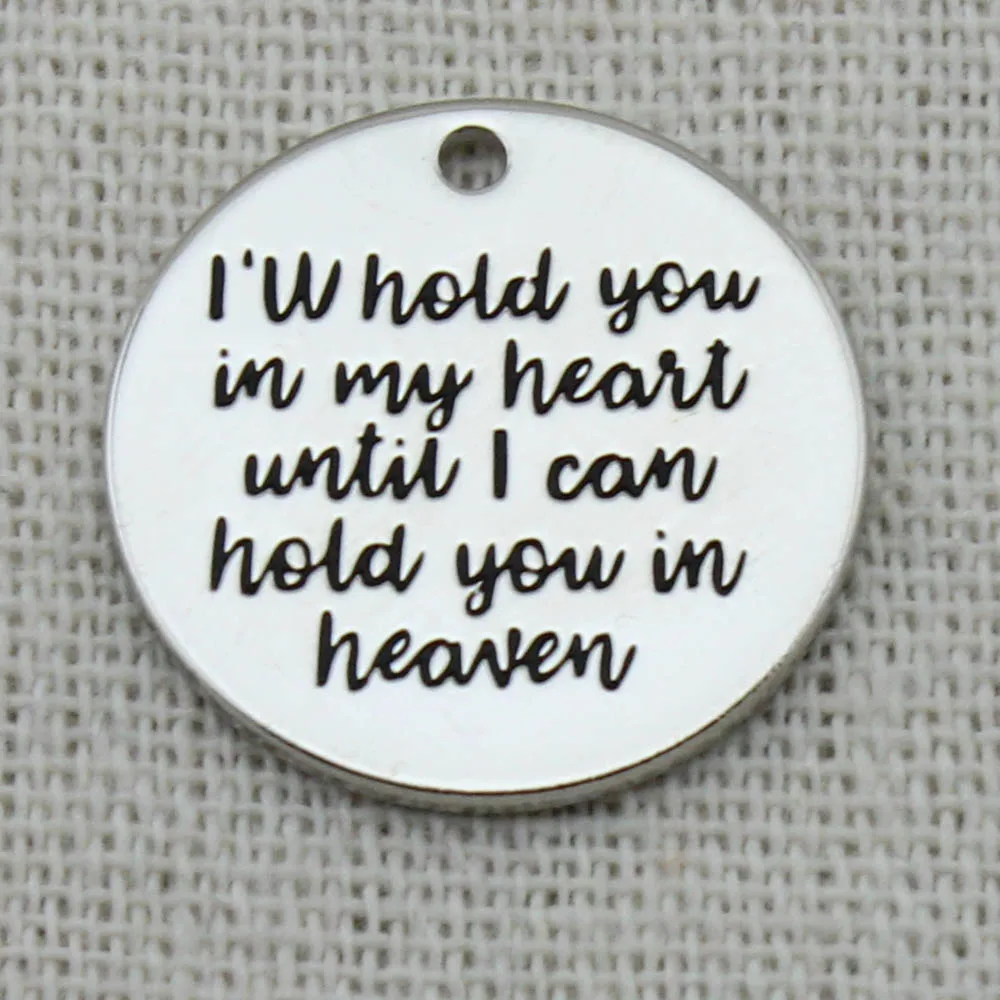 Я удержу вас в своем сердце до тех пор пока не смогу удерживать небе ожерелье с