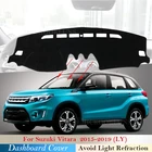 Крышка приборной панели защитная накладка для Suzuki Vitara 2015  2019 аксессуары приборная панель солнцезащитный козырек для Maruti LY 2018 2017 2016