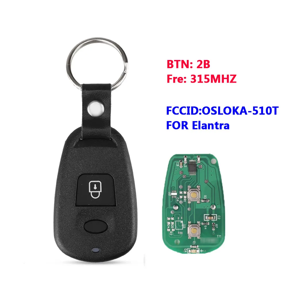

Remote Key Fob 2 Buttons 315Mhz For Hyundai Santafe Elantra 2002 2003 2004 2005 2006 FCC ID: OSLOKA-510T