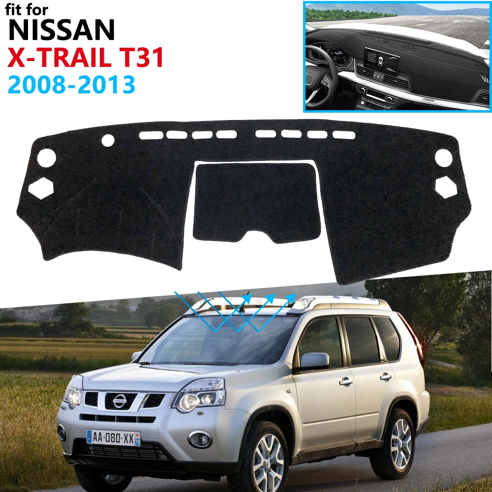 

Защитная накладка на приборную панель для Nissan X-Trail T31 2008 ~ 2013, аксессуары для приборной панели коврик от солнца X Trail 2012