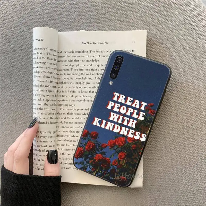 

Treat People With Kindness Phone Case For Samsung galaxy S note 7 8 9 10 20 fe edge A 6 10 20 30 50 51 70 lite plus Soft Silicon