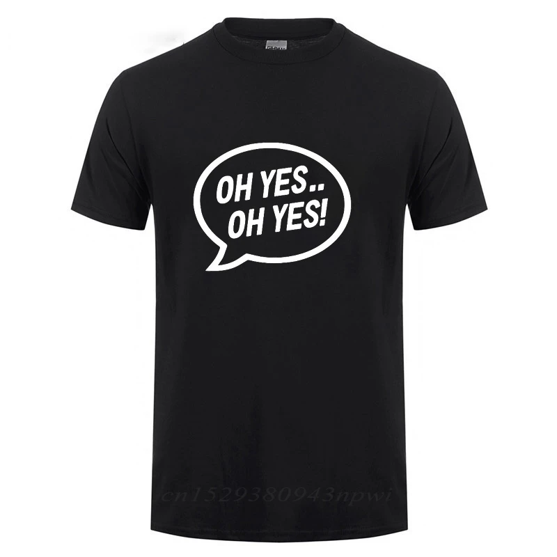 Мужская одежда в стиле хип-хоп футболка с принтом OH YES со слоганом музыки CARL COX |