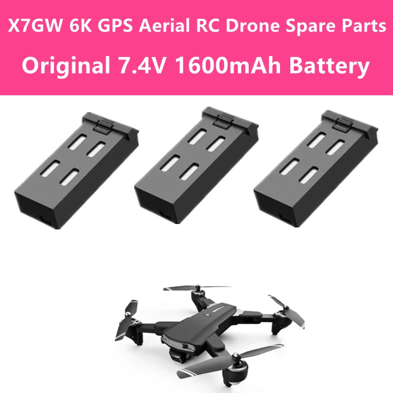 

X7GW 6K GPS Dual Camera Remote Control Drone 7.4V 1600mAh Original Battery Spare Parts For X7GW 5G WIFI FPV 6K HD Quadcopter Toy