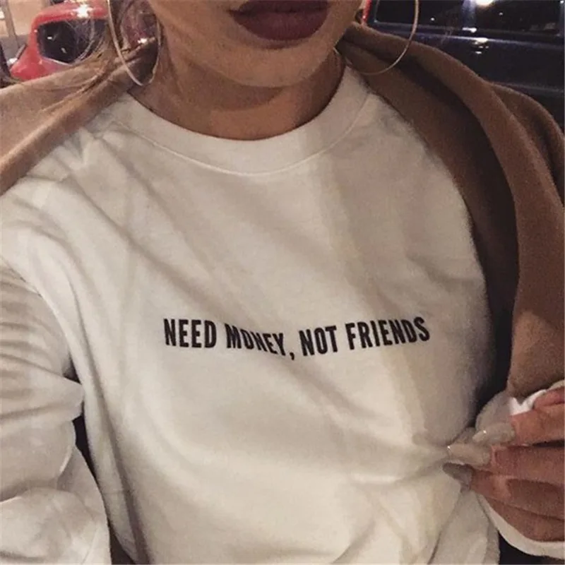 

Women Autumn Female Tracksuit Sudaderas Mujer NEED MONEY NOT FRIENDS Print Sweatshirt Black White O-neck Hoodies Casual