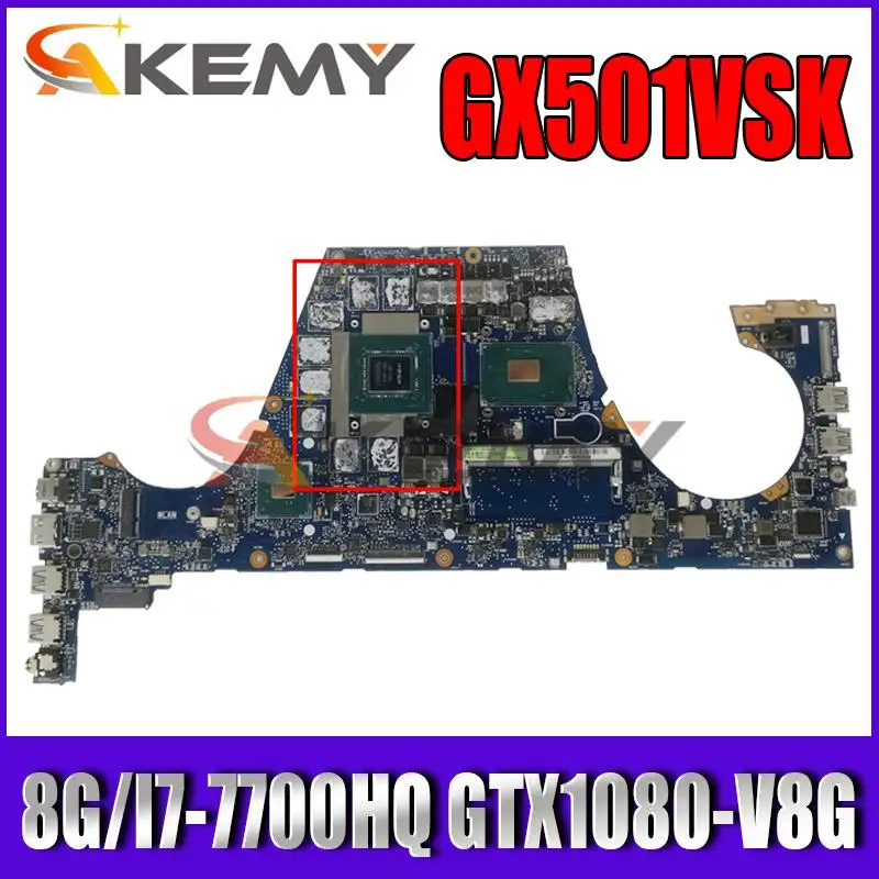 

GX501VSK Motherboards GX501 Laptop motherboard for ASUS GX501V GX501VS GX501VSK original mainboard with 8G/I7-7700HQ GTX1080-V8G