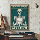 Плакат с изображением скелета-Your ягодицы, салфетки My Lord, фотообои для ванной комнаты, декор для стен туалета, каркас, искусство стен
