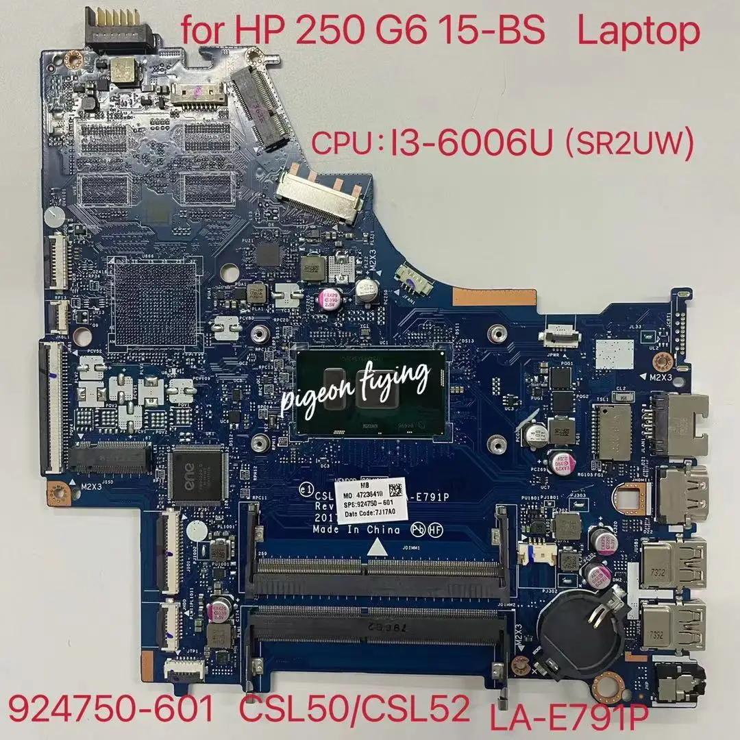 FOR HP 250 G6 15-BS Serie Portátil Placa Base CPU: I3-6006U SR2UW 924750-601 CSL50/CSL52 LA-E791P DDR4 MB 100% Test OK