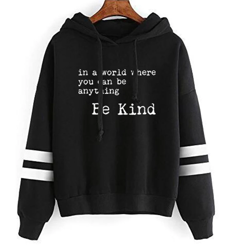 

Be Kind Hoodies Women Pink Kindness Womens Clothing In A World Where You Can Be Anything Print Pullovers Streetwear Sweatshirt