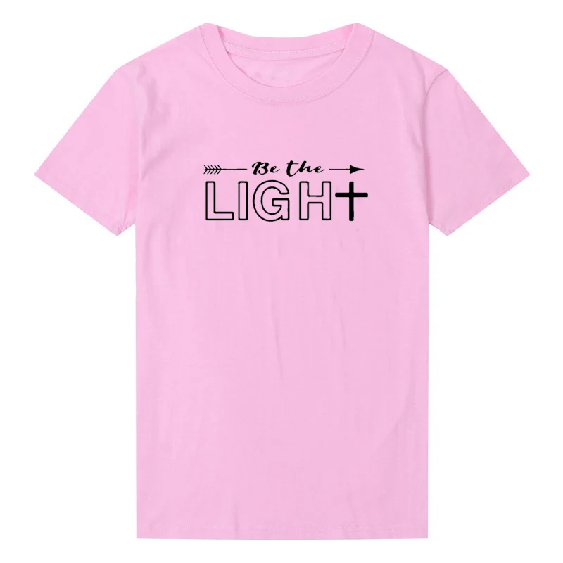 

Be The Light Tshirt Women Causal Tops O-Neck T-shirt Women Christian Funny Shirts Graphic Tees