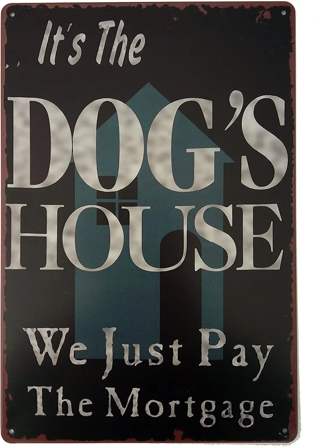 

Это жестяной знак для дома собаки, мы просто платим за ипотеку, винтажный жестяной знак, Настенный декор