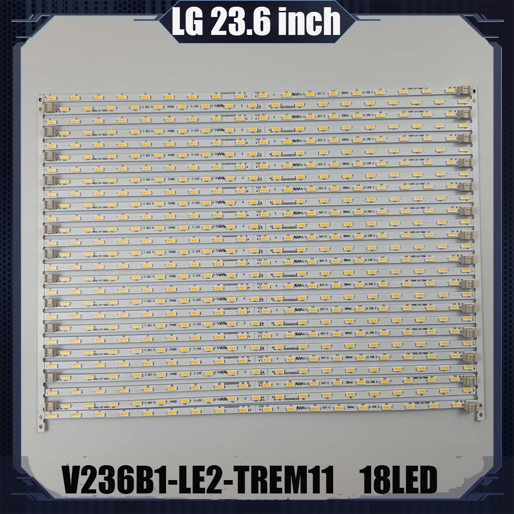 

LED Backlight strip 18 lamp for LG INNOTEK 23.6inch 24MT45D 22MA31D 24MT47D 24MT40D 24E510E V236B1-LE2-TREM11 24LB450U V236BJ1