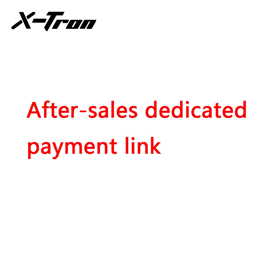 

X-Tron специальная ссылка на оплату послепродажного обслуживания (пожалуйста, свяжитесь с менеджером магазина перед оплатой, не принимайте эт...
