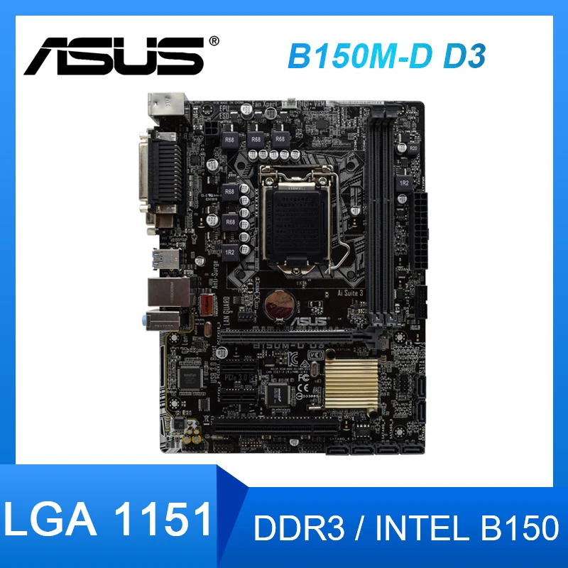 

ASUS B150M-D D3 Desktop Motherboard LGA 1151 DDR3 ram 32GB Intel B150 Corei7i5i3 Processor USB3.0 PCI-E3.0 Micro ATX Motherboard