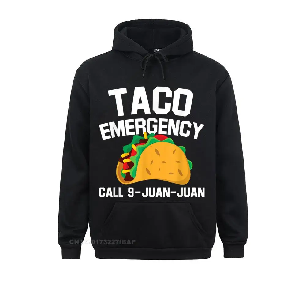 Taco Tuesday Emergency Mexican Food Funny Cinco De Mayo Hoodie Prevailing Men's Sweatshirts Long Sleeve Hoodies Gothic Hoods