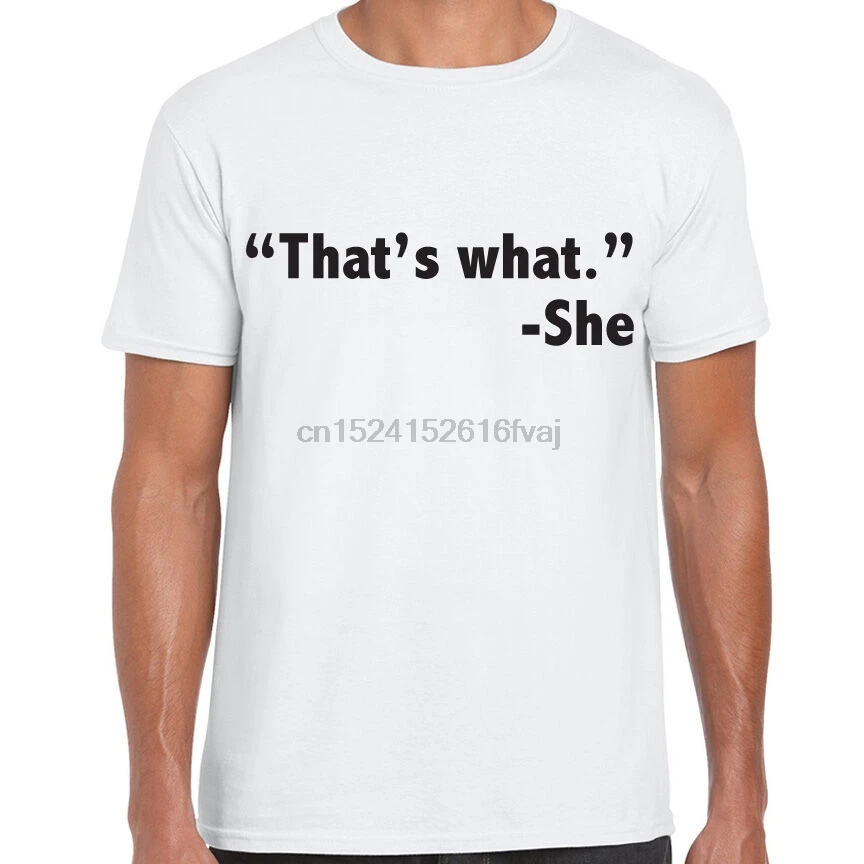 Вот что она говорит забавные цитаты печатные мужские футболки с текстовым