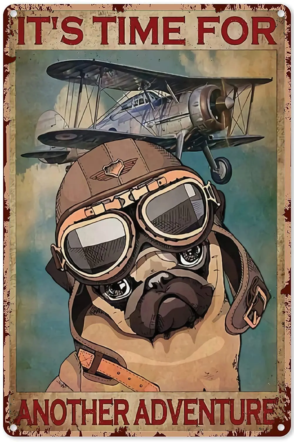 

Dog Decor Girls Room Pugpilot It's Time for Another Adventure Dog Poster,Dog Wall Art Decor,Metal Sign