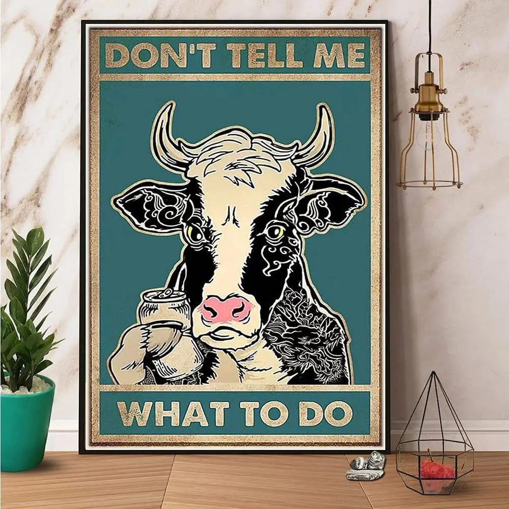 

Молочная корова не скажите мне, что делать, декоративный постер, винтажный жестяной знак, металлические знаки, 8x12 дюймов
