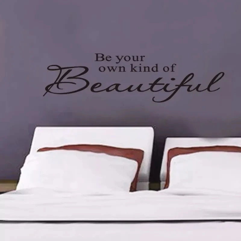 Be Your Own Kind Of Beautiful Quotes Wall Decals Removable Vinyl Wall Stickers For Home Bedroom Decor