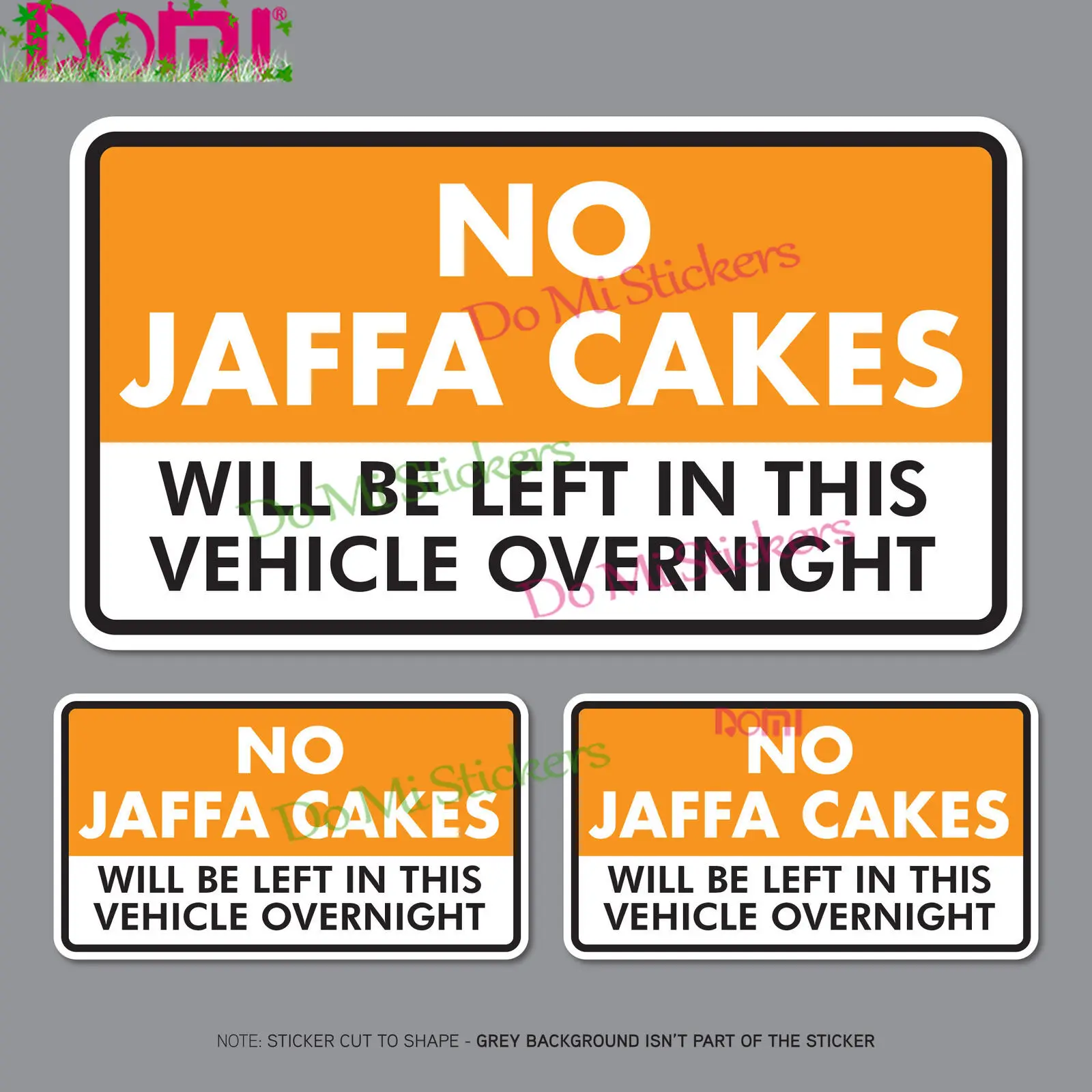 

3 X No Jaffa Cakes Left In This Vehicle Overnight Car Sticker Decal High Quality KK Vinyl Cover Scratches Waterproof PVC