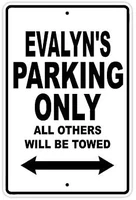 evalyns parking only all others will be towed name caution warning notice aluminum metal sign
