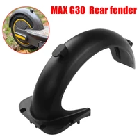 electric scooter rear mudguard rear fenders for ninebot max g30 accessories plastic water baffle rear shield tyre splash guard