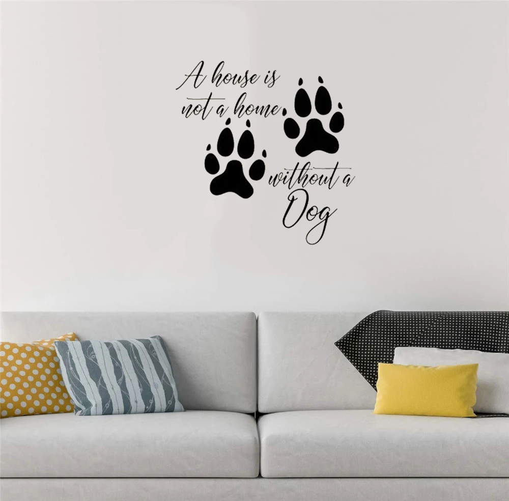 

A House is Not a Home Without a Dog Wall Sticker Quote Wall Decal Home Decor For Living room Bedroom Vinyl DW13009