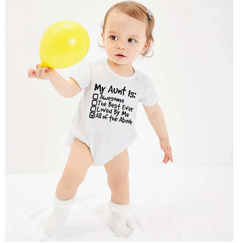 

My Aunt Is All of The Above Newborn Baby Boys Girls Infant Romper Jumpsuit Clothes Outfits Toddler O Neck Pullover Romper Outfit