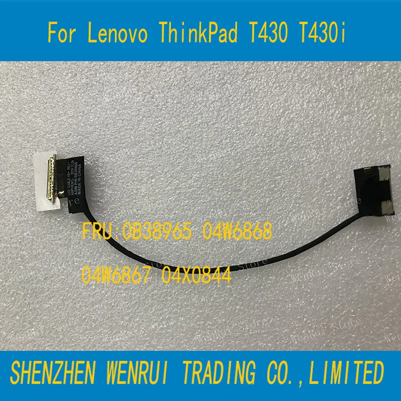 Оригинальный ЖК кабель для ноутбука Lenovo ThinkPad T430 T430i 0B38965 04W6868 04W6867 04X0844 100%