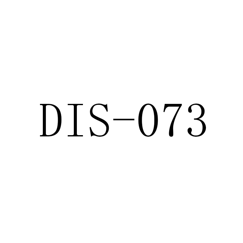 

DIS-073