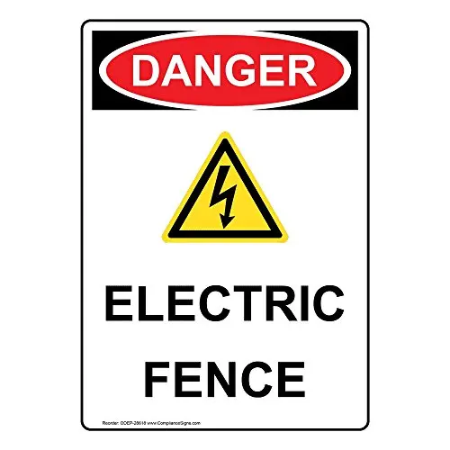 

Vertical Danger Electric Fence OSHA Safety Sign, 14x10 in. Aluminum for Electrical Agricultural by ComplianceSigns