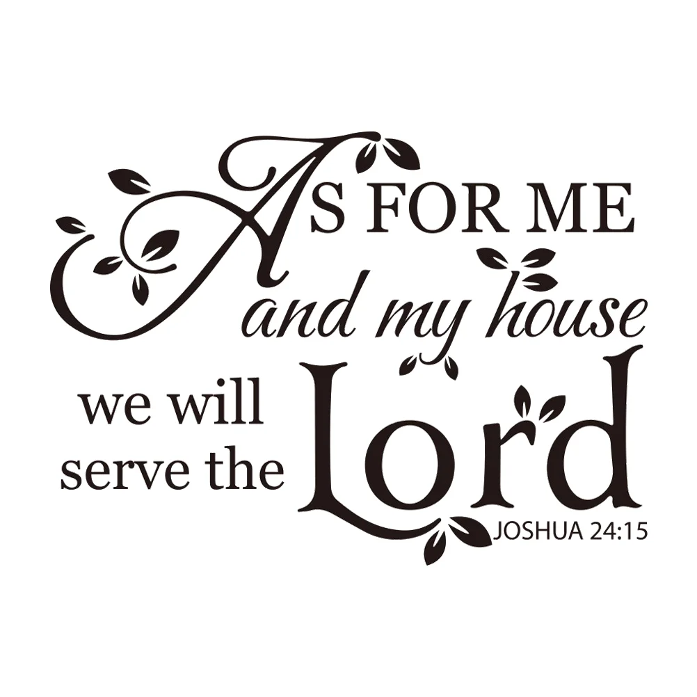 

As for Me and My House We Will Serve The Lord Joshua 24:15 Vinyl Wall Decal Sticker Bible Quote Verse Home Décor Art Saying PVC