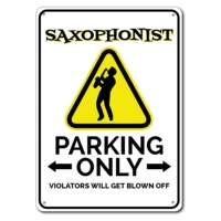 saxophonist parking sign metal tin sign metal signsaxophone decor saxophone sign saxophonist sign band member gift