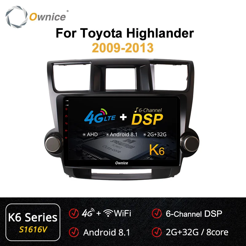 S1616 K6 Ownice 10," Автомагнитола gps DVD Navi K3 K5 K6 для Toyota HIGHLANDER 2009 2013 Универсальный Android 9,0 8 ядерный 4G LTE - Цвет: S1616 K6