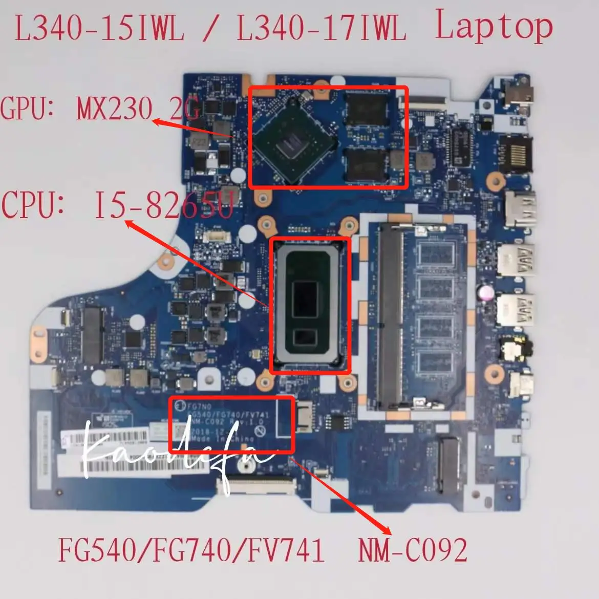 

NM-C092 for Lenovo Ideapad L340-15IWL/17IWL Laptop Motherboard CPU:I5-8265U GPU:MX230 2G DDR4 FRU:5B20S41711 5B20S41712 Test Ok