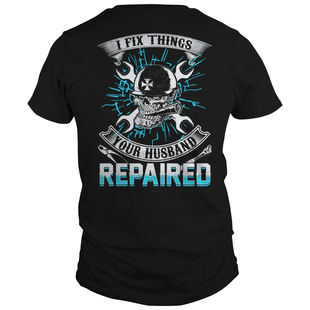

Men tshirt Mechanic - Fix Your Husband Repaired Shirt cool women T-Shirt tees top