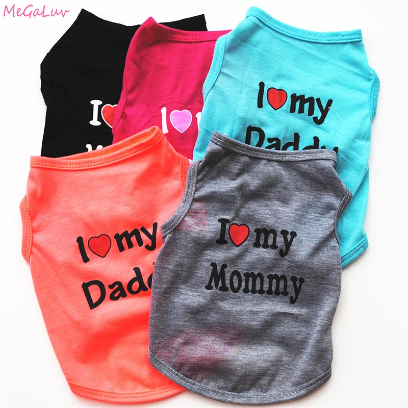 

2021 Cute I LOVE MY MOMMY DADDY Dog Clothes Comfort Pet Costume Vest Puppy Cats Coat Clothing for Dog T-shirt Pet Supplies