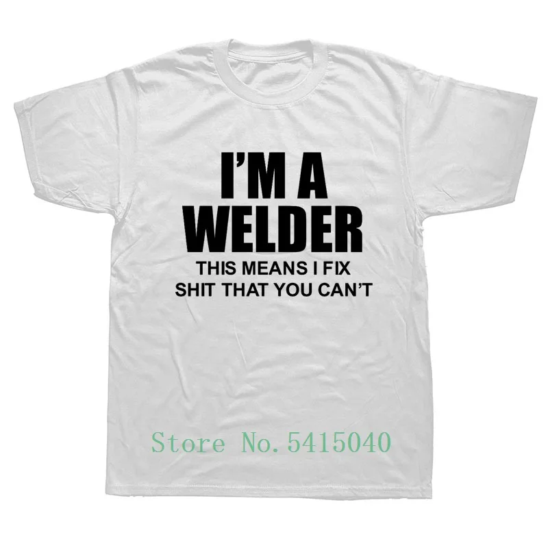Я сварщик это означает что чинил вы не можете хлопковая Футболка мужская